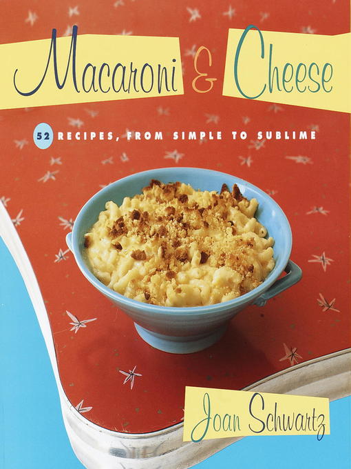 Title details for Macaroni and Cheese by Joan Schwartz - Available